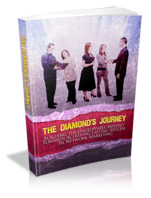 Product picture The Diamonds Journey - Building The Unstoppable Mindset Towards Achieving Lasting Success In Network Marketing.