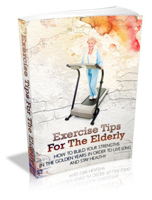 Product picture Exercise Tips For The Elderly MRR Ebook