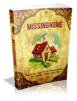 Product picture Missing Home:  Ways To Cope With Homesickness No Matter Where You Are