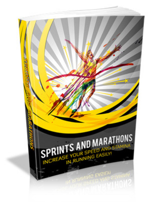 Product picture Sprints And Marathons: Increase Your Speed And Stamina In Running Easily