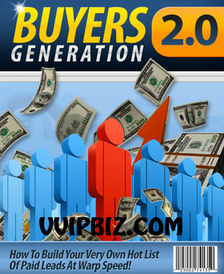 Product picture Buyers Generation 2.0: How To Build A Buyers List MRR Ebook