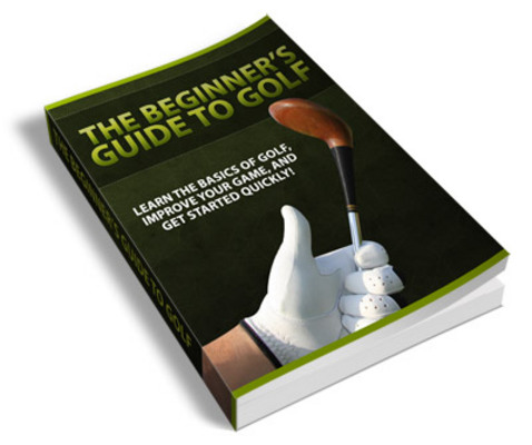 Product picture Beginners Guide to Golf PLR Ebook