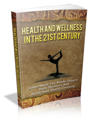Product picture Health And Wellness In The 21st Century MRR Ebook