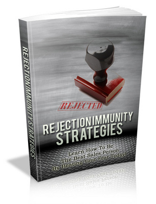 Product picture Rejection Immunity Strategies - Become the Best Salesperson MRR Ebook