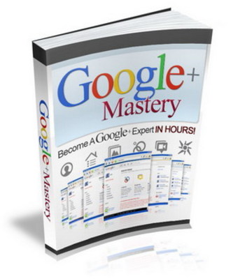 Product picture Google Plus Mastery