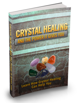 Product picture Crystal Healing And The Power It Gives You MRR Ebook