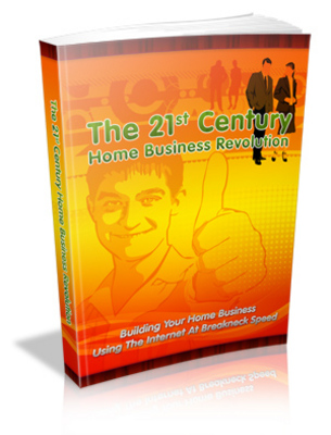 Product picture 21st Century Home Business Revolution MRR Ebook