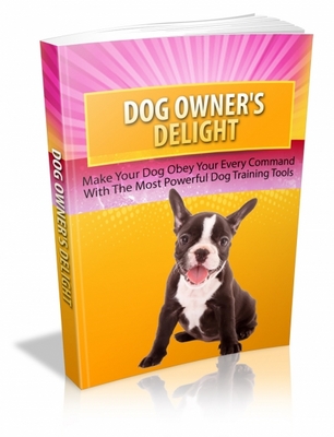 Product picture Dog Owners Delight MRR Ebook & Giveaway Report - Dog Training