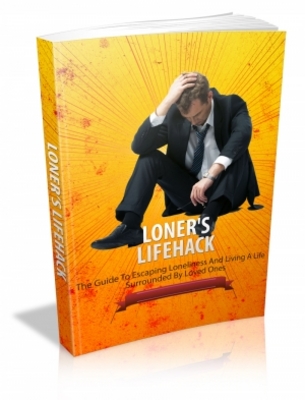 Product picture Loners Lifehack - Closely Guarded Secrets To Building Total Confidence