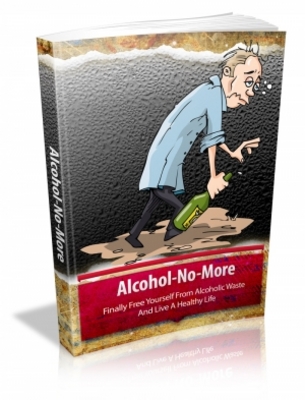 Product picture Alcohol No More - Free Yourself From Alcoholic Waste