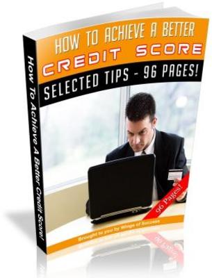 Product picture How To Achieve A Better Credit Score MRR Ebook with Giveaway Rights