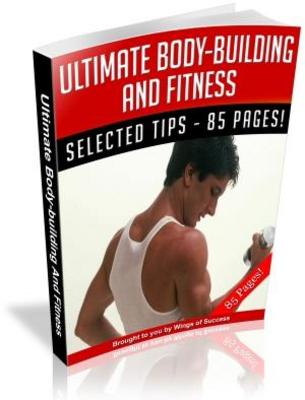 Product picture Ultimate Body-Building And Fitness MRR Ebook with Giveaway Rights