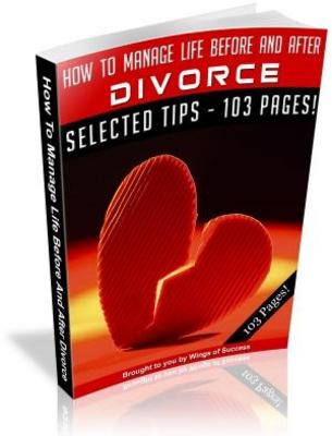 Product picture How To Manage Life Before And After Divorce MRR with Giveaway Rights eBook