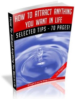 Product picture How To Attract Anything You Want In Life MRR Ebook