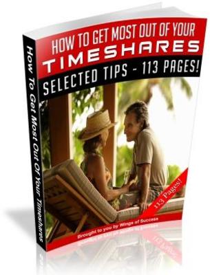 Product picture How To Get The Most Out Of Your Timeshares MRR Ebook