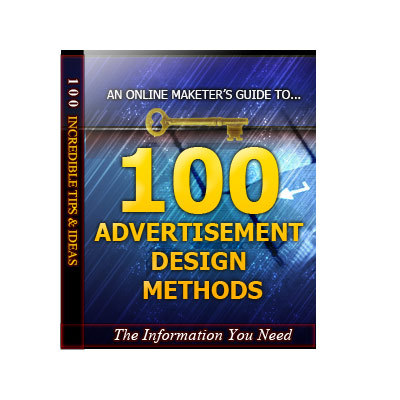 Product picture 100 Advertising Design Methods Unrestricted PLR Ebook