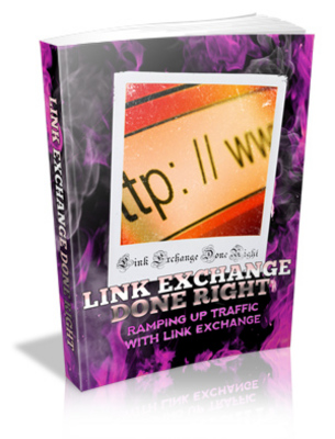 Product picture Link Exchange Done Right MRR Ebook with Giveaway Rights