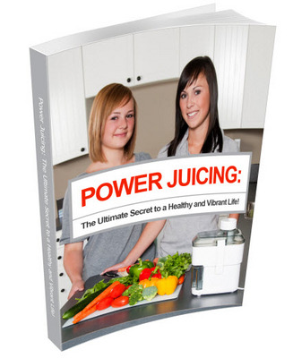 Product picture Power Juicing: The Ultimate Secret to a Healthy and Vibrant Life