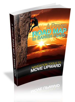 Product picture A Proven Road Map To Banish Fears MRR Ebook with Giveaway Rights