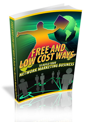 Product picture Free And Low Cost Ways To Build Your Network Marketing Business MRR