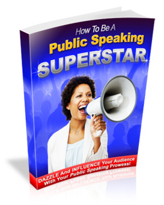 Product picture How to be a Public Speaking Superstar MRR Ebook