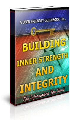 Product picture Building Inner Strength and Integrity Unrestricted PLR Ebook