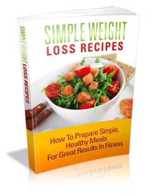 Product picture Simple Weight Loss Recipes MRR with Giveaway Rights Ebook