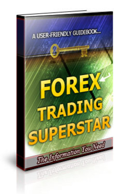 Product picture Forex Trading Superstar - How to Be a Super Successful Forex Trader PLR
