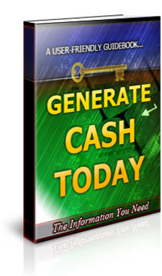 Product picture Generate Cash Today Unrestricted PLR Ebook