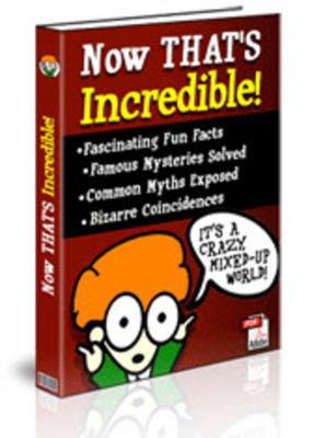 Product picture Now Thats Incredible PLR Ebook