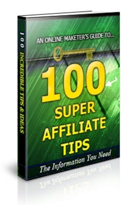 Product picture 100 Super Affiliate Tips Unrestricted PLR Ebook