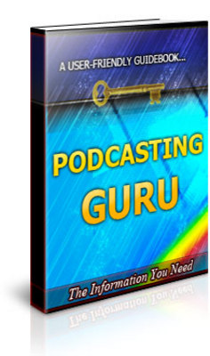 Product picture Podcasting Guru Unrestricted PLR Ebook