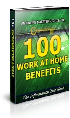 Product picture 100 Work At Home Benefits Unrestricted PLR Ebook