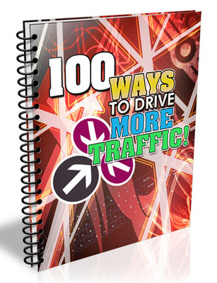 Product picture 100 Ways To Drive More Traffic MRR/ Giveaway Rights
