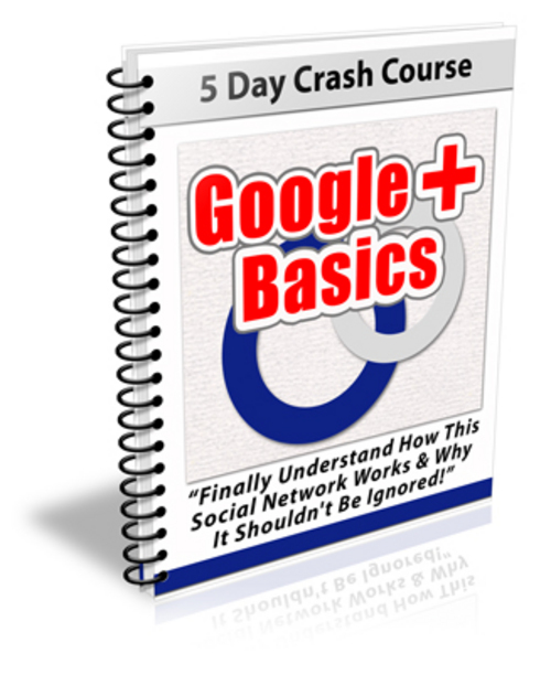 Product picture Google Plus Basics - 5 Day eCourse (PLR)