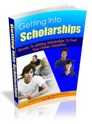 Product picture Getting Into Scholarships MRR Ebook