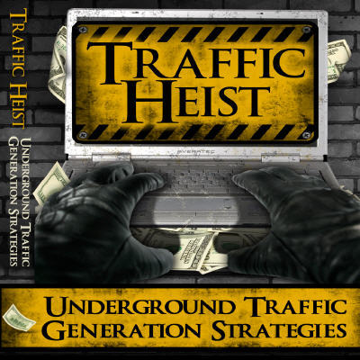 Product picture Traffic Heist: Underground Traffic Generation