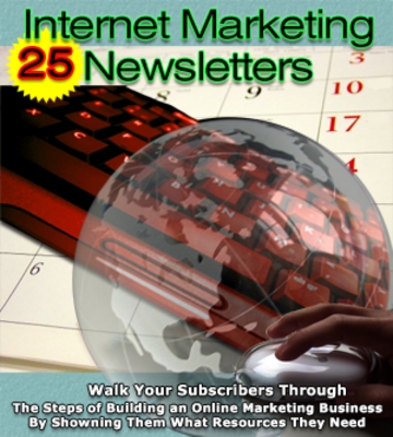 Product picture 25 Internet Marketing Newsletters (PLR)