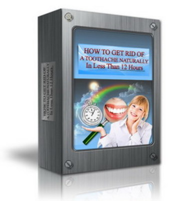 Product picture How To Get Rid Of A Toothache Naturally PLR Ebook