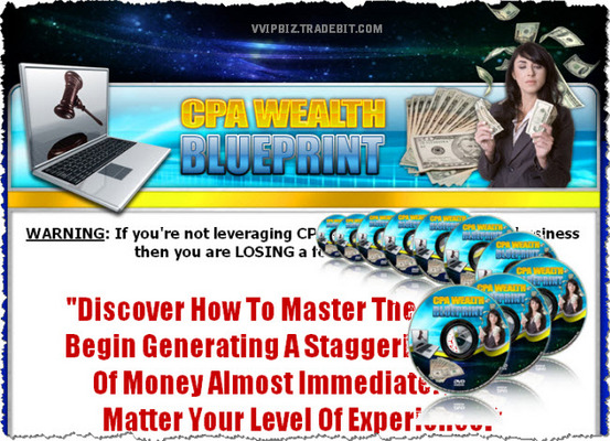 Product picture Cost Per Action (CPA) Wealth Blueprint Video Series - RR