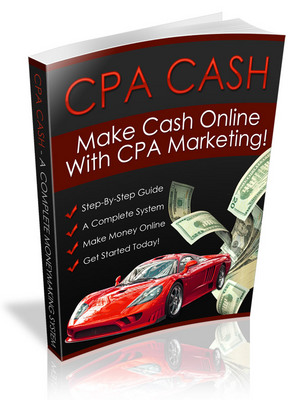 Product picture CPA Cash - Make Money Online With CPA Marketing