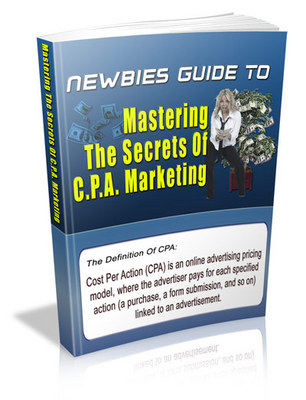 Product picture Newbies Guide To Mastering CPA Marketing Master Resale Rights