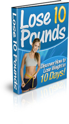 Product picture How To Losing 10 Pounds In 10 Days (PLR eBook)