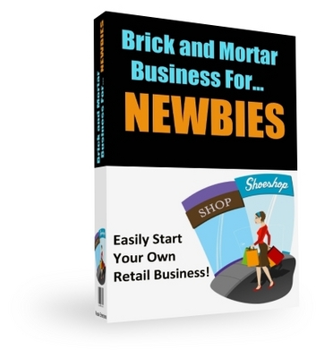 Product picture Brick and Mortar Business for NEWBIES PLR Ebook