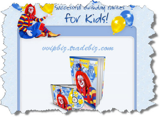 Product picture Successful Birthday Parties for Kids MRR Ebook