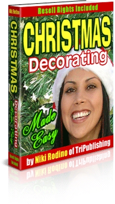 Product picture Christmas Decorating Made Easy - 51 Great Decorating Ideas!