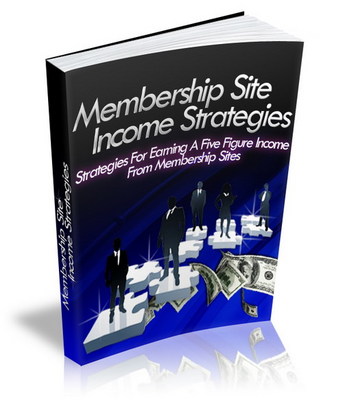 Product picture Membership Site Income Strategies  