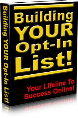 Product picture Building Your Opt-In List Your Lifeline To Success Online!