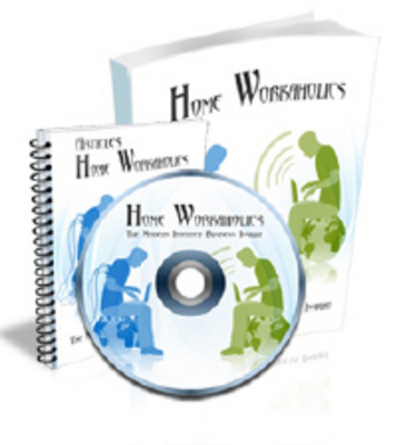 Product picture Home Workaholic - The Modern Internet Business Insight
