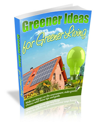Product picture Greener Ideas For a Greener Living MRR eBook